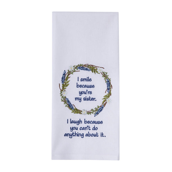 Because You're My Sister Decorative Dishtowel