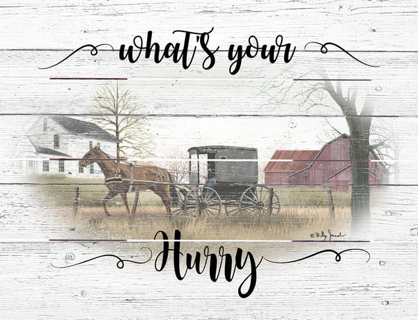 Whats Your Hurry Pallet Art