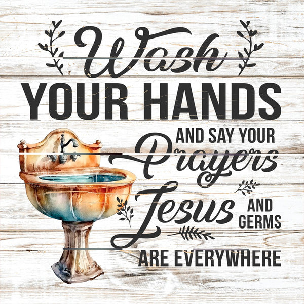 Wash Your Hands and Say Your Prayers Pallet Art