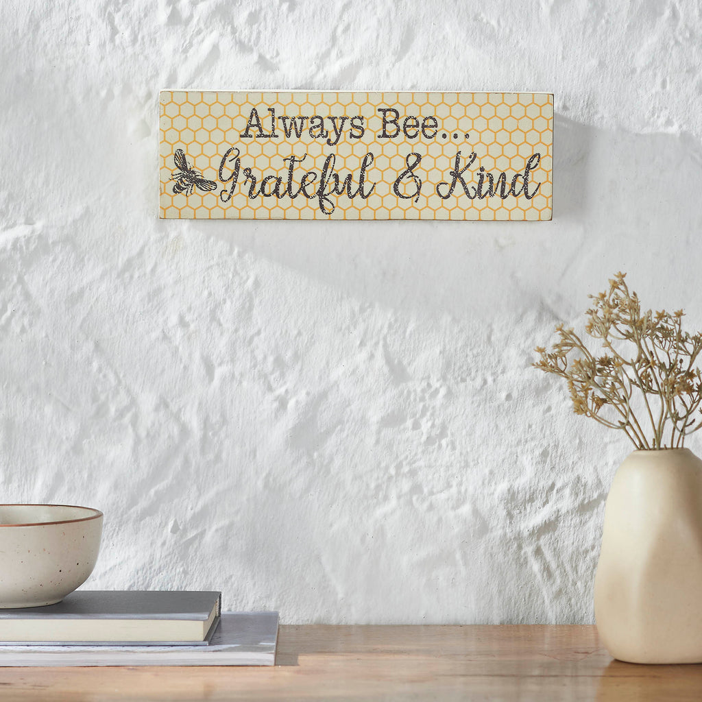 Buzzy Bees Always Bee... Grateful & Kind Wall Sign