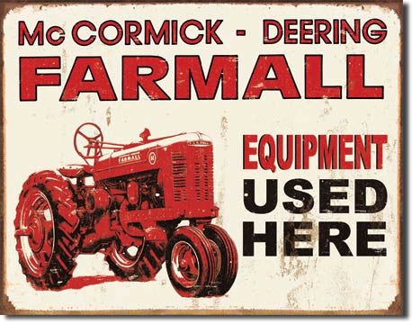 Farmall - Equip Used Here Tin Sign
