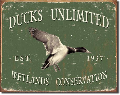 Ducks Unlimited - Since 1937 Tin Sign