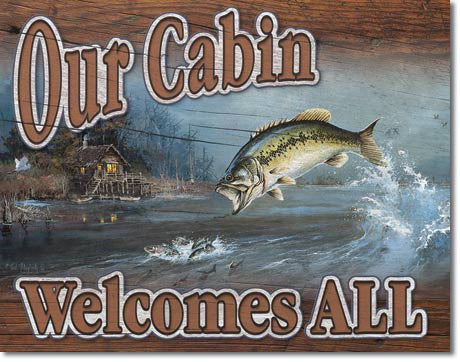 Our Cabin - Welcomes All Tin Sign