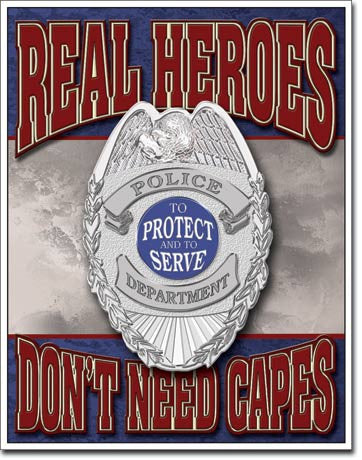 Real Heros - Police Tin Sign